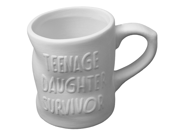 TEENAGE DAUGHTER SURVIVOR MUG