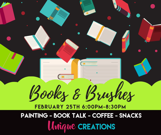 BOOKS AND BRUSHES - FEBRUARY 25th - 6:00pm-8:30pm