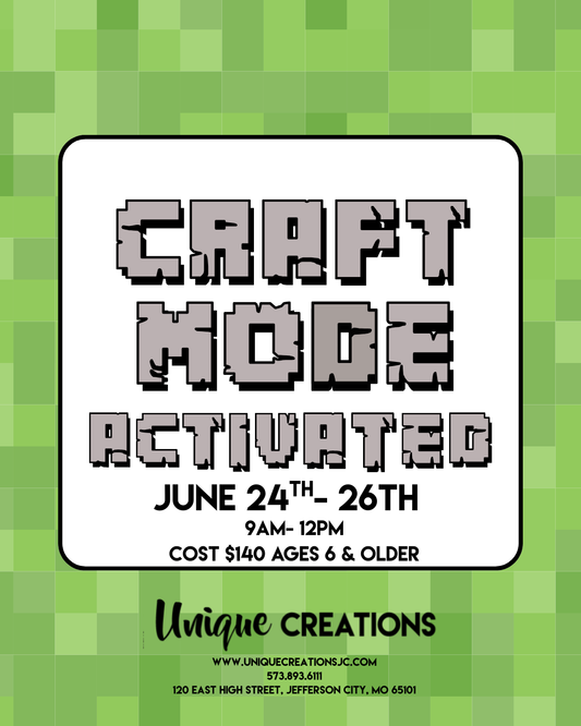 CRAFT MODE ACTIVATED SUMMER CAMP  JUNE 24th-26th @ 9:00am-12:00pm ages 6 and older